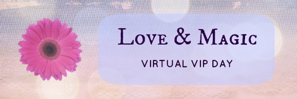 Love and Magic Virtual VIP Day